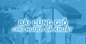 Văn khấn cúng giỗ ông bà cha mẹ chuẩn nhất